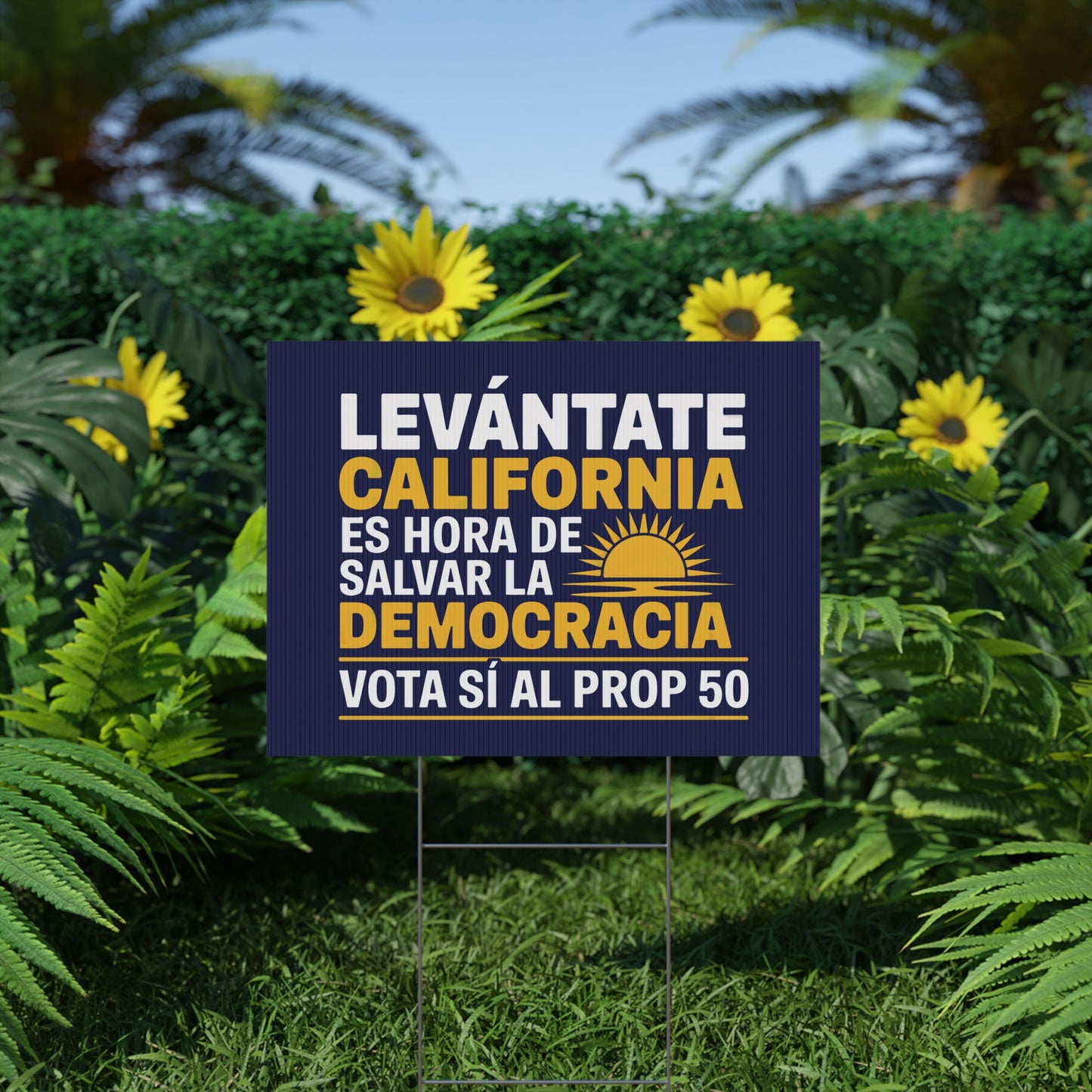 Rise Up California Yard Sign / Letrero “Levántate California, Es Hora de Salvar la Democracia. Vota Sí al Prop 50” – Bulk 5, 10, 20 Packs