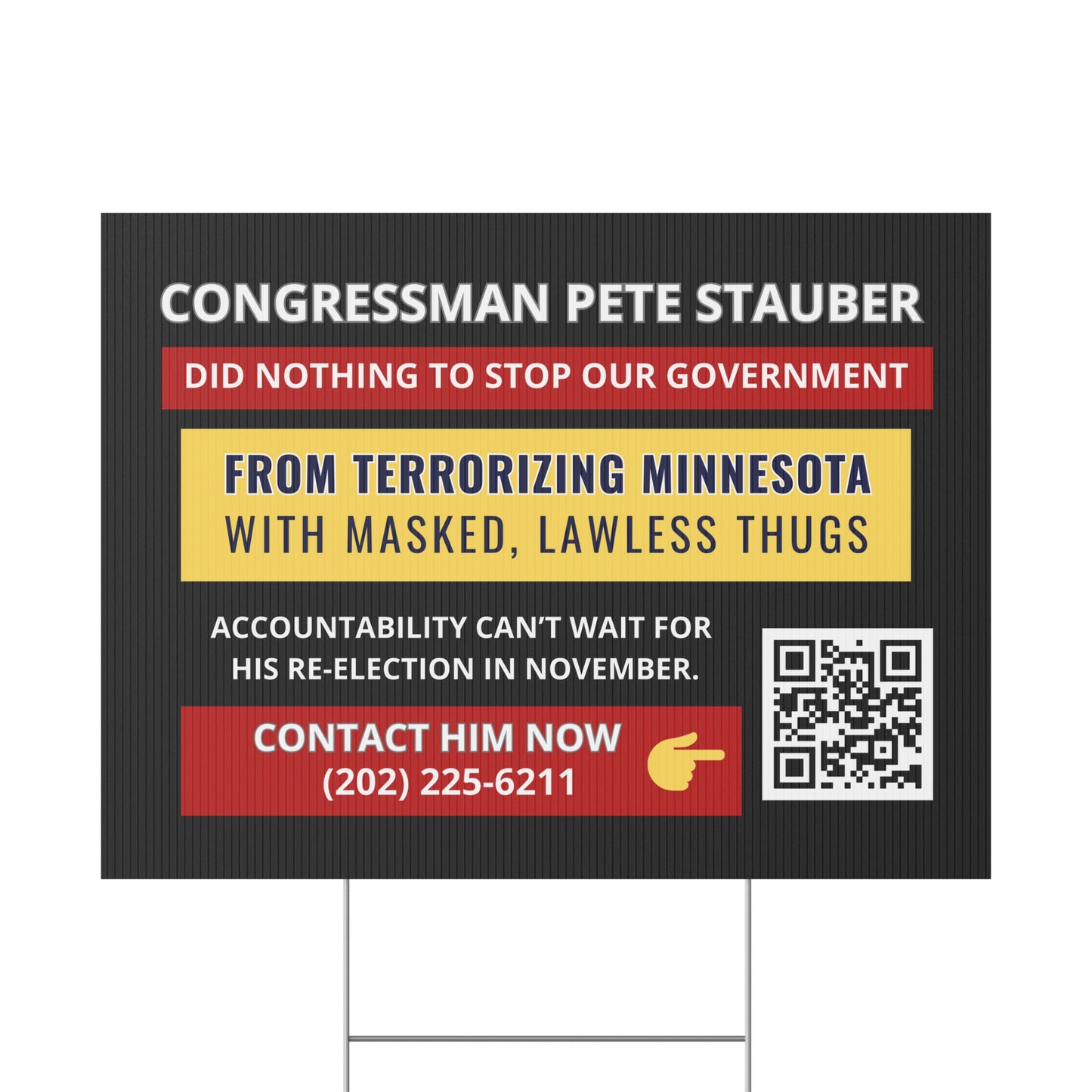 Minnesota Congressman Pete Stauber Yard Sign - 24" x 18" - Print on Both Sides - H Stake Included