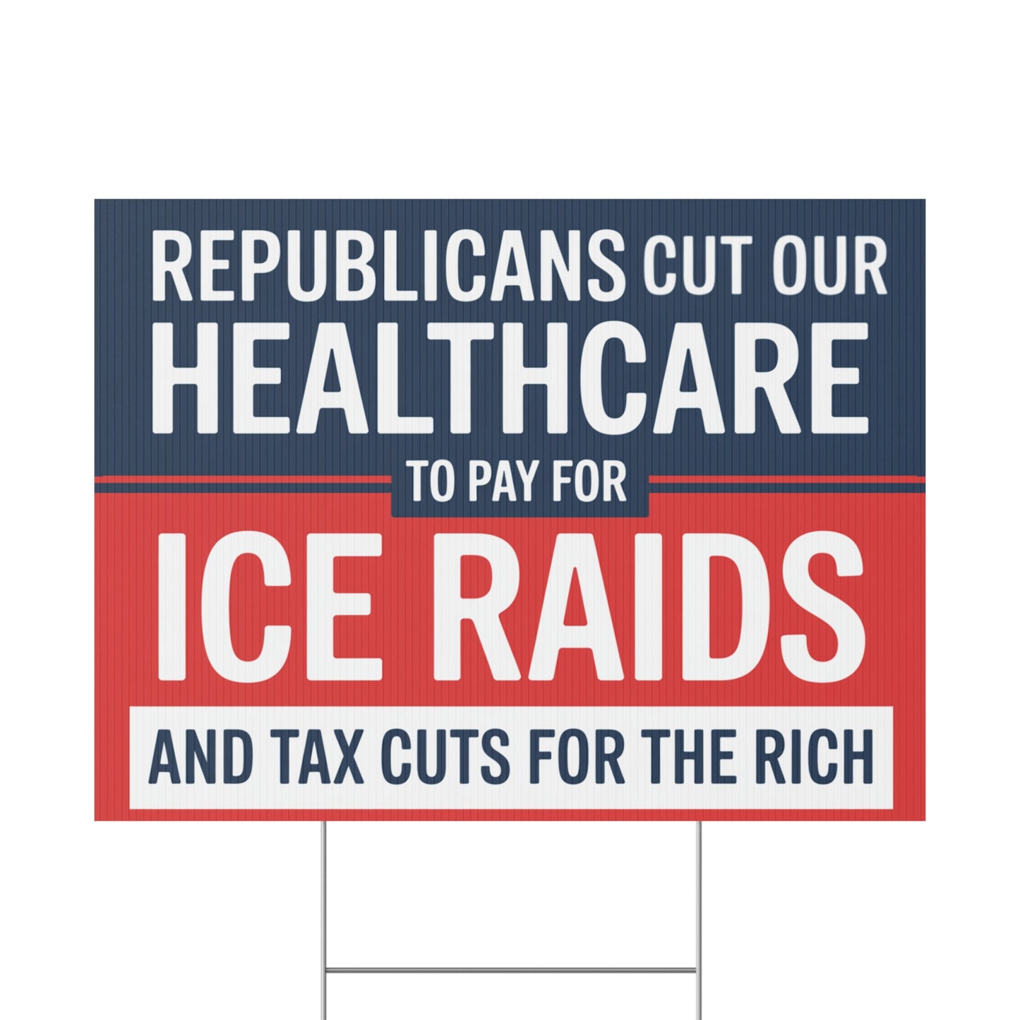 Anti ICE Yard Sign, Healthcare Yard Sign, Anti Republican Yard Sign