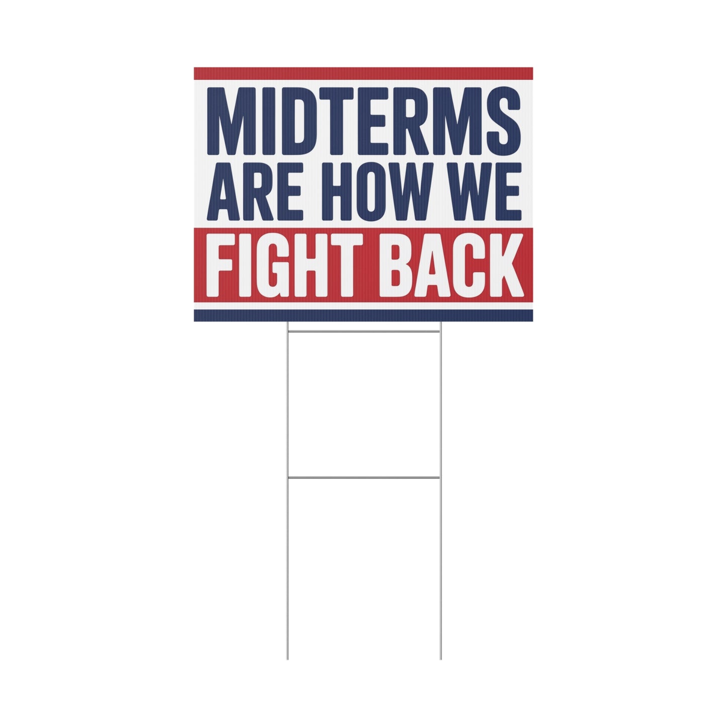 Midterms Yard Sign, Election Yard Sign, Midterms Are How We Fight Back
