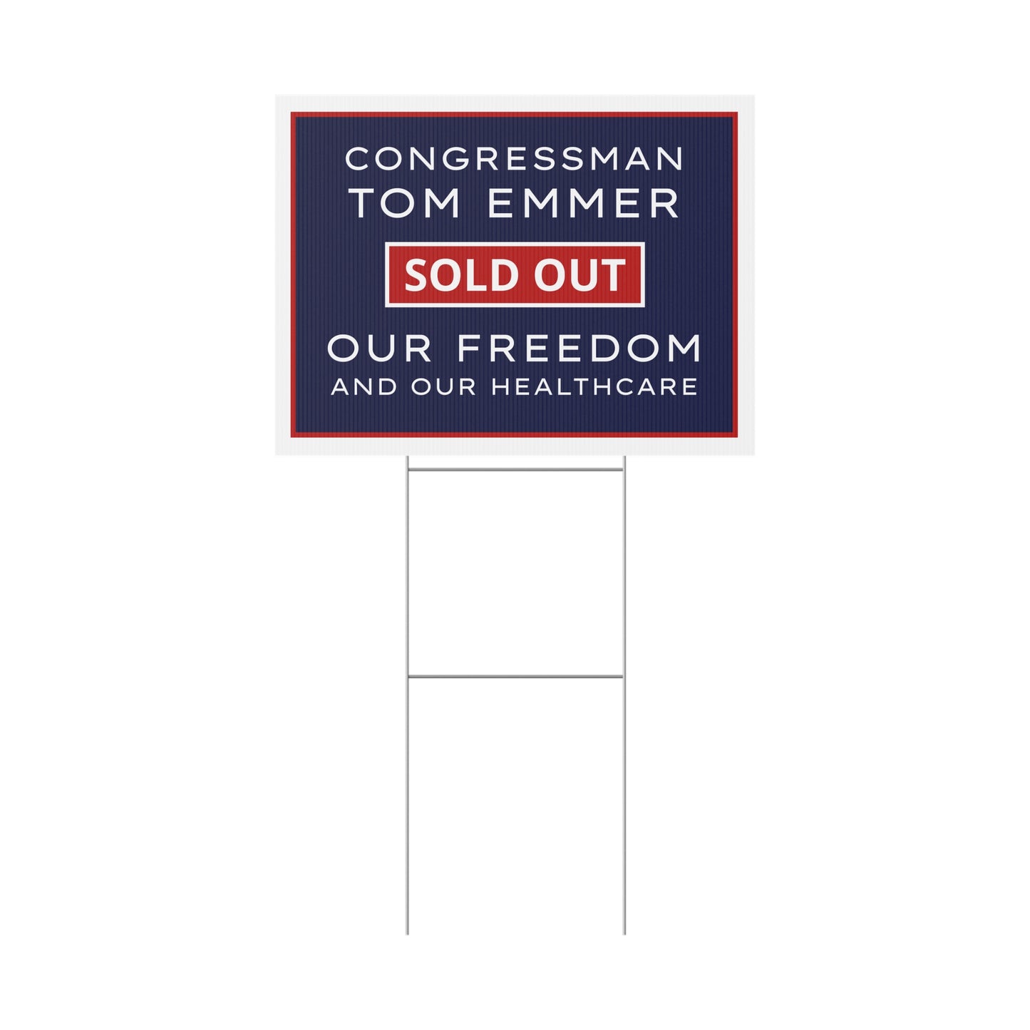 Minnesota Congressman Tom Emmer Yard Sign - 24" x 18" - Print on Both Sides - H Stake Included