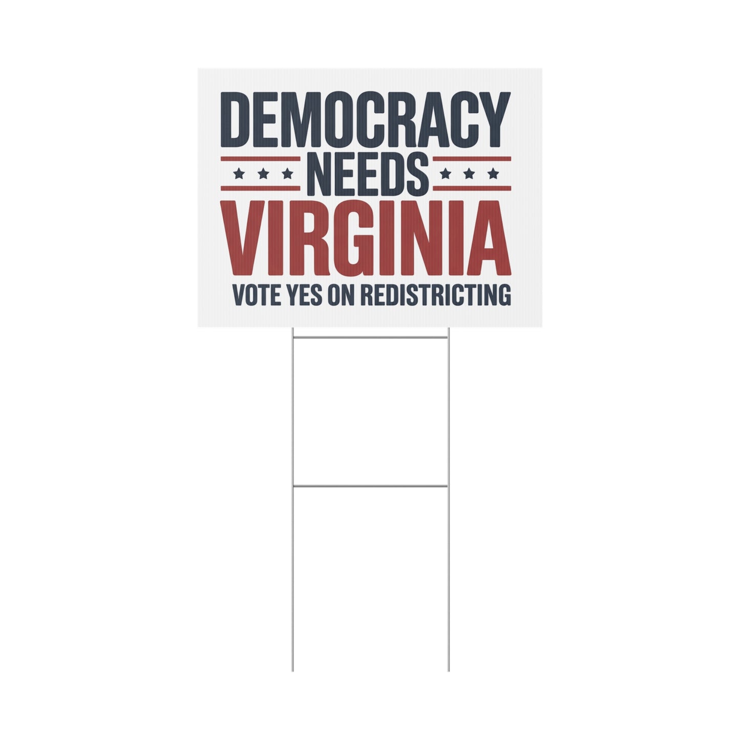 Yes on Virginia Redistricting Yard Sign - Democracy Needs Virginia - Virginia Special Election Yard Signs