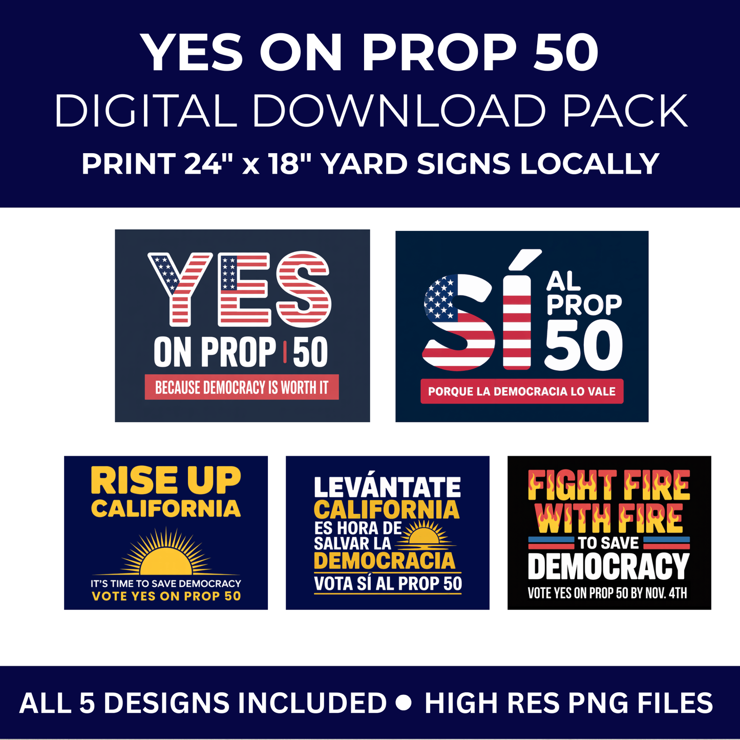 YES ON PROP 50 – Digital Download Yard Sign Bundle (Set of 5 High-Resolution Designs)