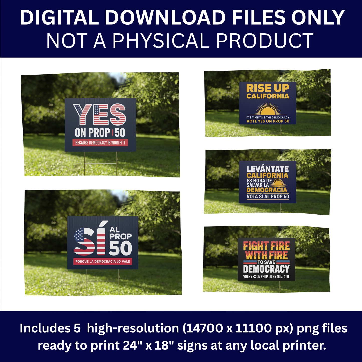YES ON PROP 50 – Digital Download Yard Sign Bundle (Set of 5 High-Resolution Designs)