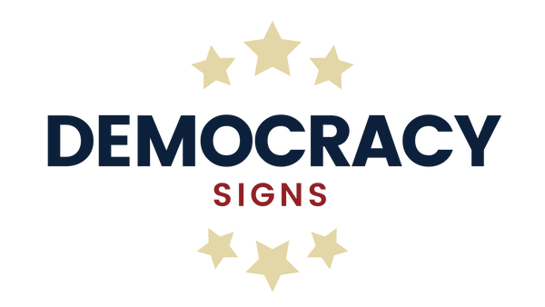Democracy Signs