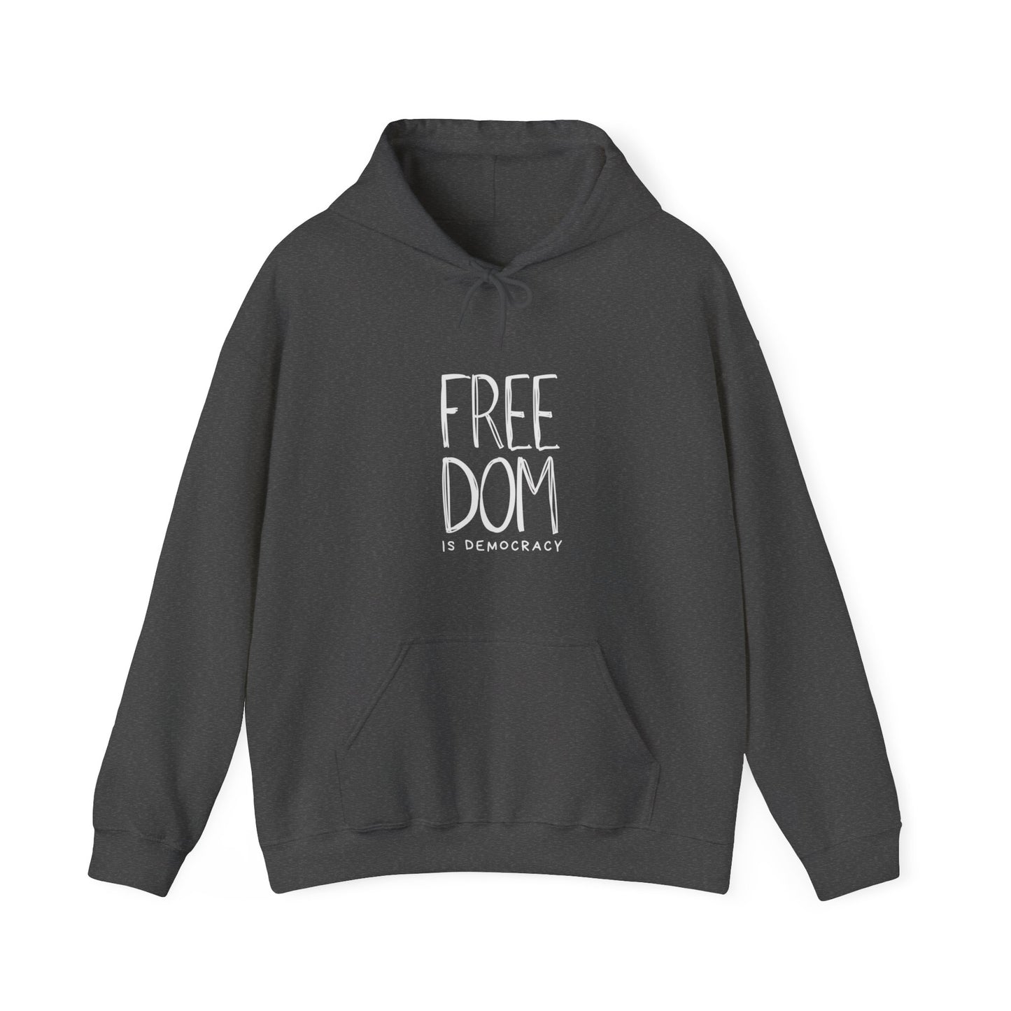 Democracy Hoodie, Freedom is Democracy, Democracy Clothing