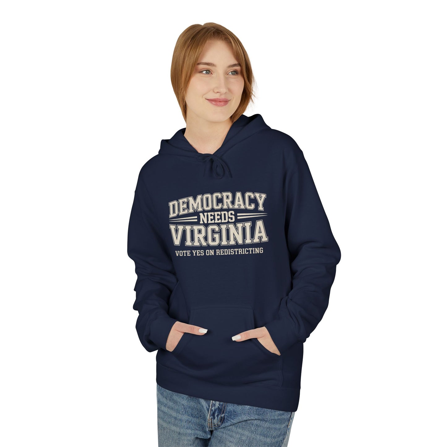 Democracy Needs Virginia Hooded Sweatshirt | Unisex Style | Multiple Colors | Virginia Redistricting Signs