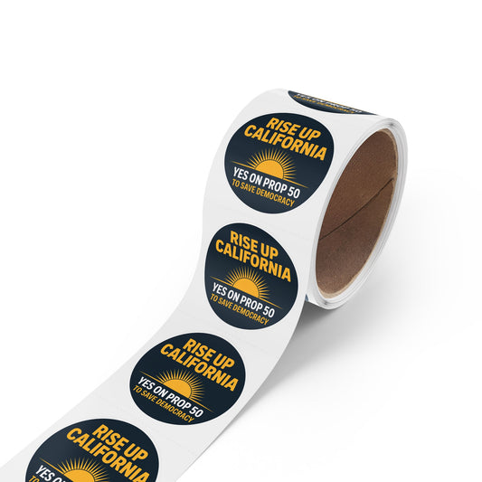 Yes on Prop 50 Stickers, Rolls of 50, 100 or 250, 1 inch or 2 inches, Free Shipping, Election Rigging Response Act Stickers.