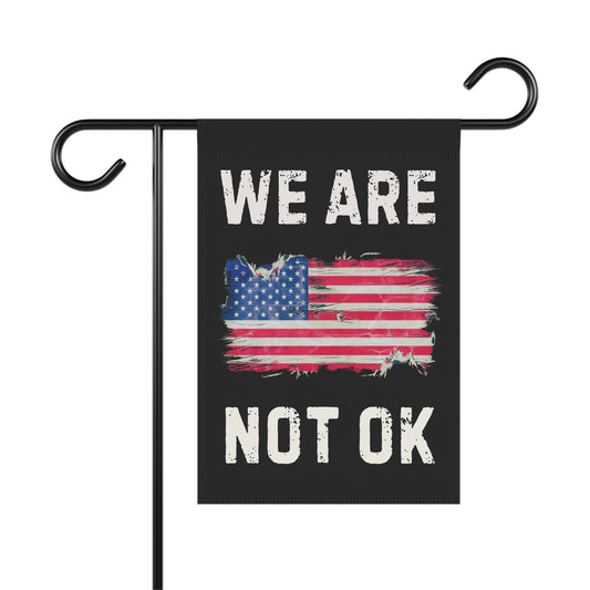 We Are Not OK Flag | Anti-Trump Protest Flag | Democracy Resistance Flag | 2 Sizes