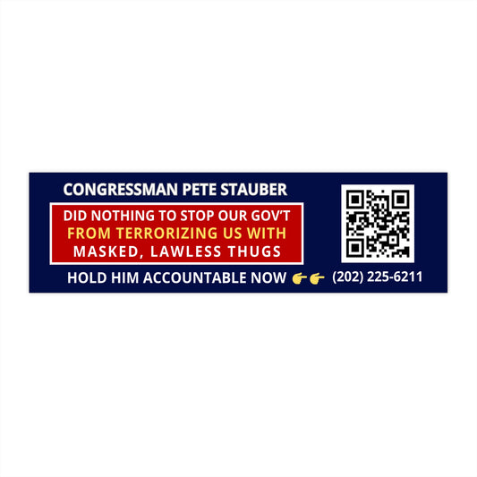 Hold Minnesota Congressman Pete Stauber Accountable Bumper Sticker