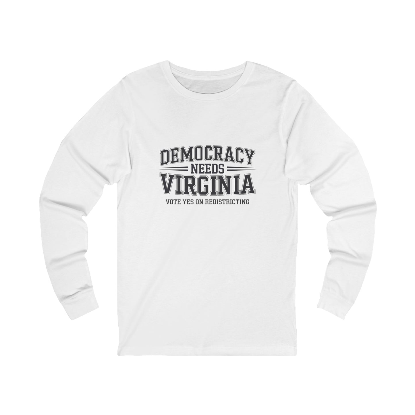 Democracy Needs Virginia, Vote Yes on Virginia Redistricting Shirt, Unisex Fit, Multiple Colors