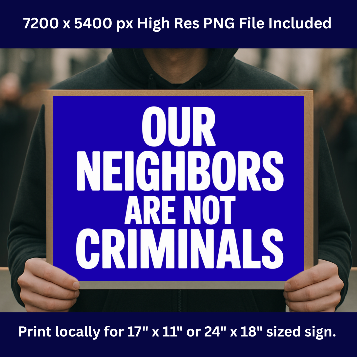 Anti ICE Protest Sign -Our Neighbors Are Not Criminals- Printable Protest Sign Kit - Protest Sign PNG