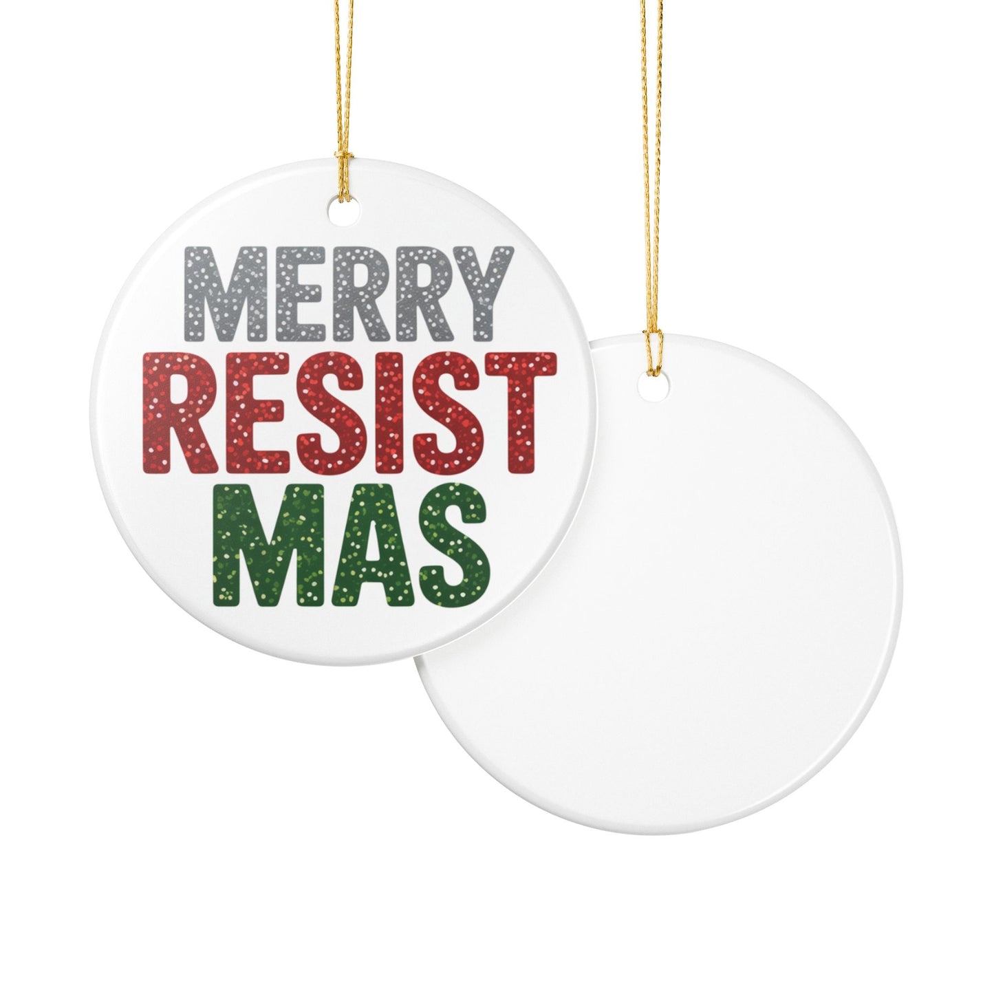 Merry Resistmas Ornament, Ceramic Christmas Ornament, Political Ornament, Democracy Ornament, Political Gift, Gift for Democrat