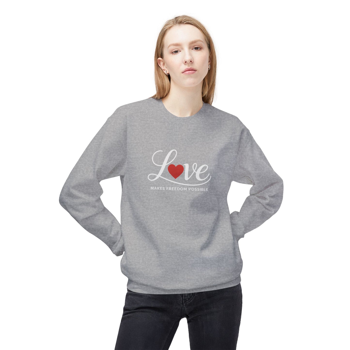 Love Makes Freedom Possible Crewneck Softstyle Sweatshirt | Inspirational Civic Love Message | Valentines Day Shirt | Unisex Style