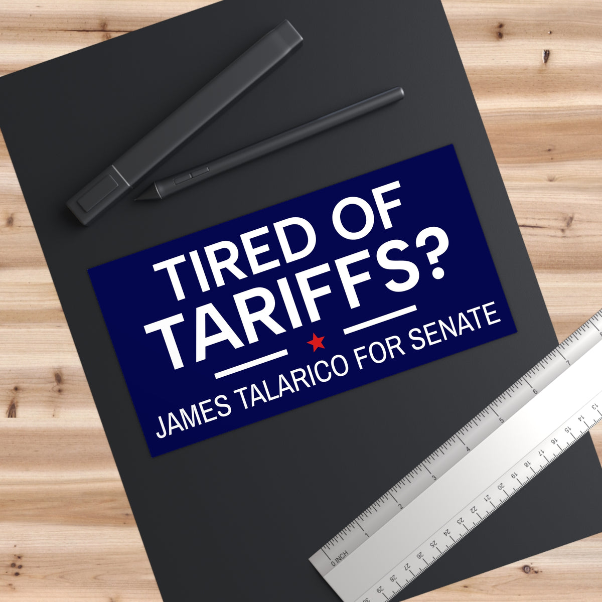 James Talarico Bumper Sticker | James Talarico Sticker | Tired of Tariffs? Vote James Talarico for Senate | Texas Bumper Sticker