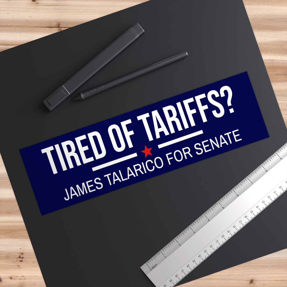James Talarico Bumper Sticker | James Talarico Sticker | Tired of Tariffs? Vote James Talarico for Senate | Texas Bumper Sticker