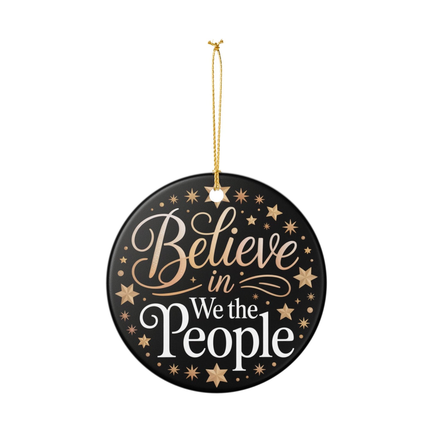 Believe in We the People Ornament, Ceramic Christmas Ornament, Political Ornament, Democracy Ornament, Political Gift, Gift for Democrat