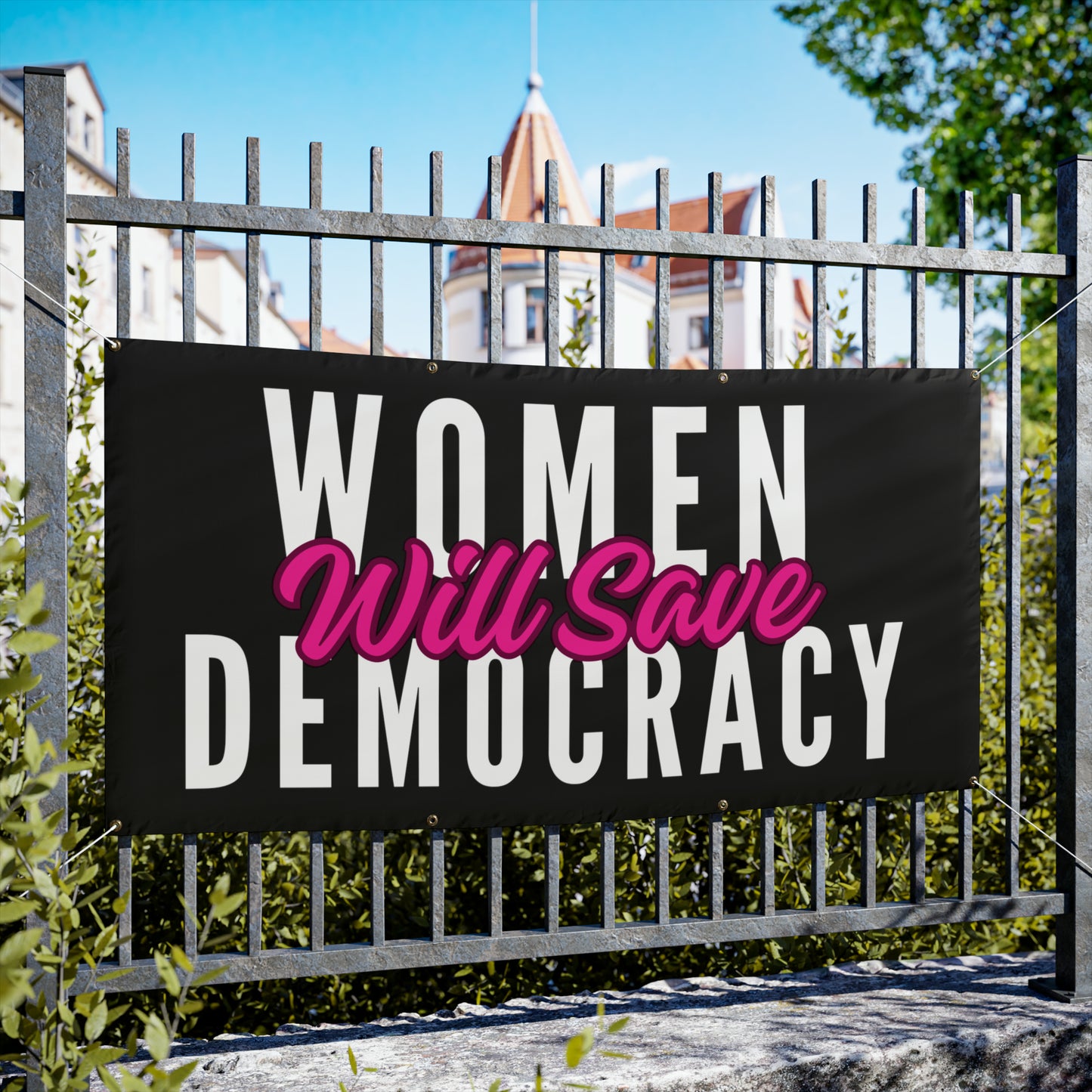 Democracy Banner, Women Will Save Democracy, Vinyl Indoor/Outdoor Banner, 48 x 24 or 72 x 36, Vote Signs, Anti Trump Sign, Democracy Signs