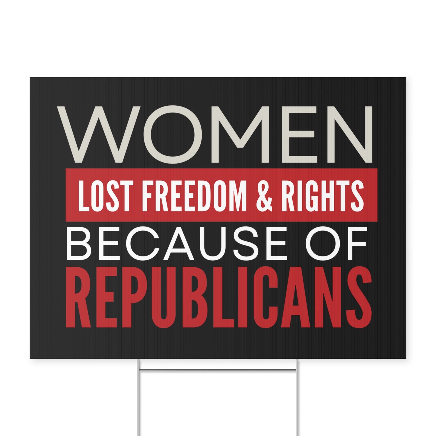 women lost rights because of republican sign