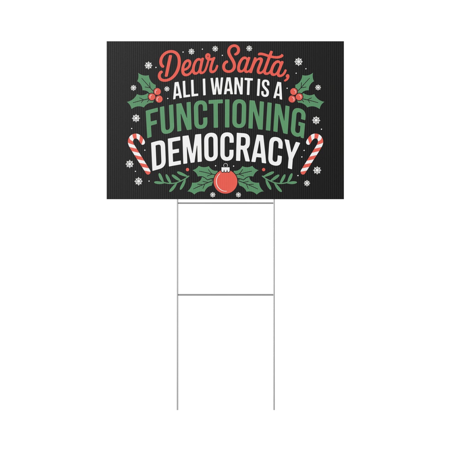 Dear Santa Yard Sign, Funny Political Christmas Yard Sign, Holiday Yard Sign with H Stake, Democracy Yard Sign, Multiple Sizes