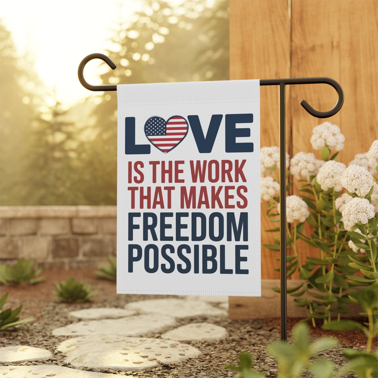 Subtle Anti Trump Garden Flag, Love Is The Work That Makes Freedom Possible, 2 Sizes, Free Shipping