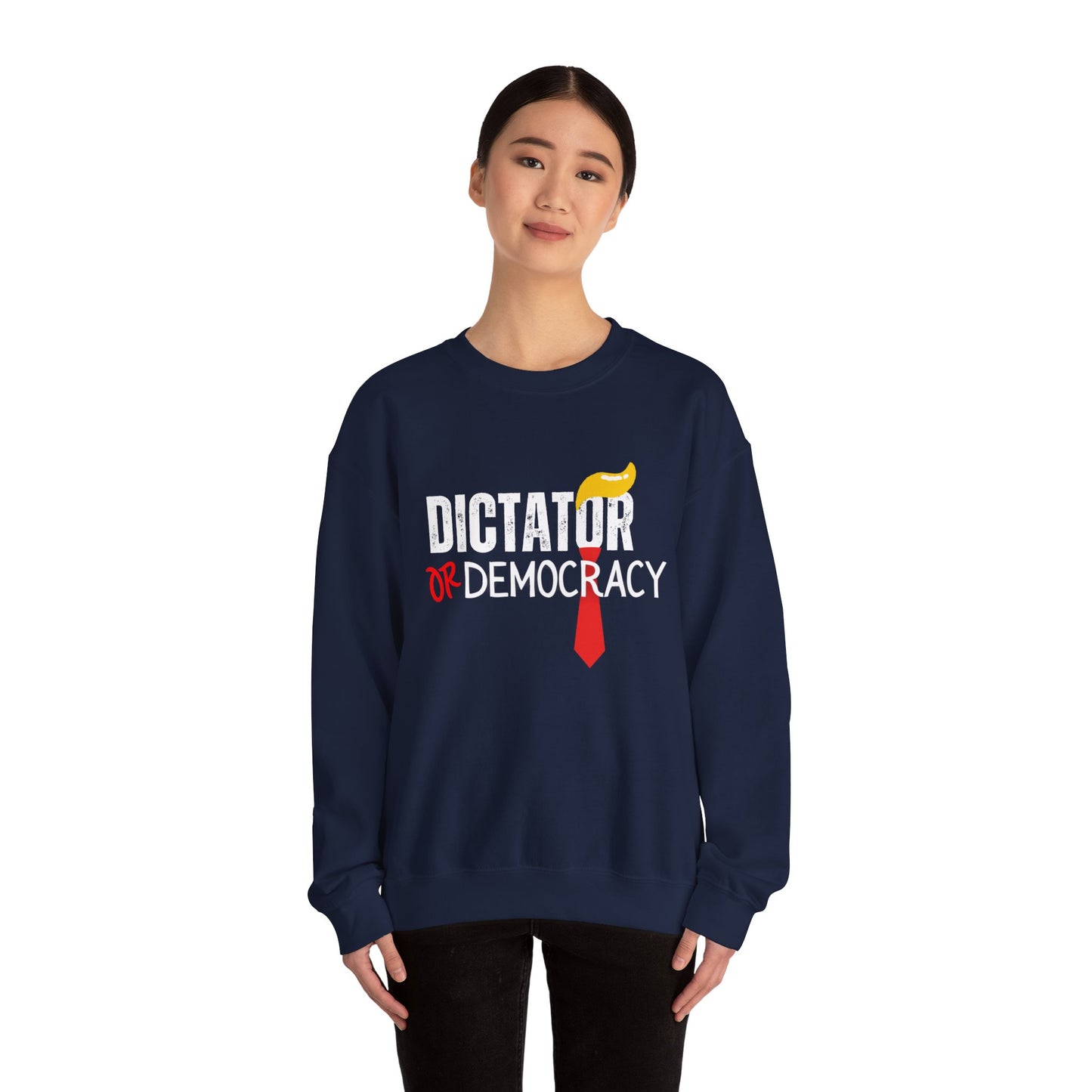 Democracy Sweatshirt, Anti Trump Sweatshirt, Dictator or Democracy