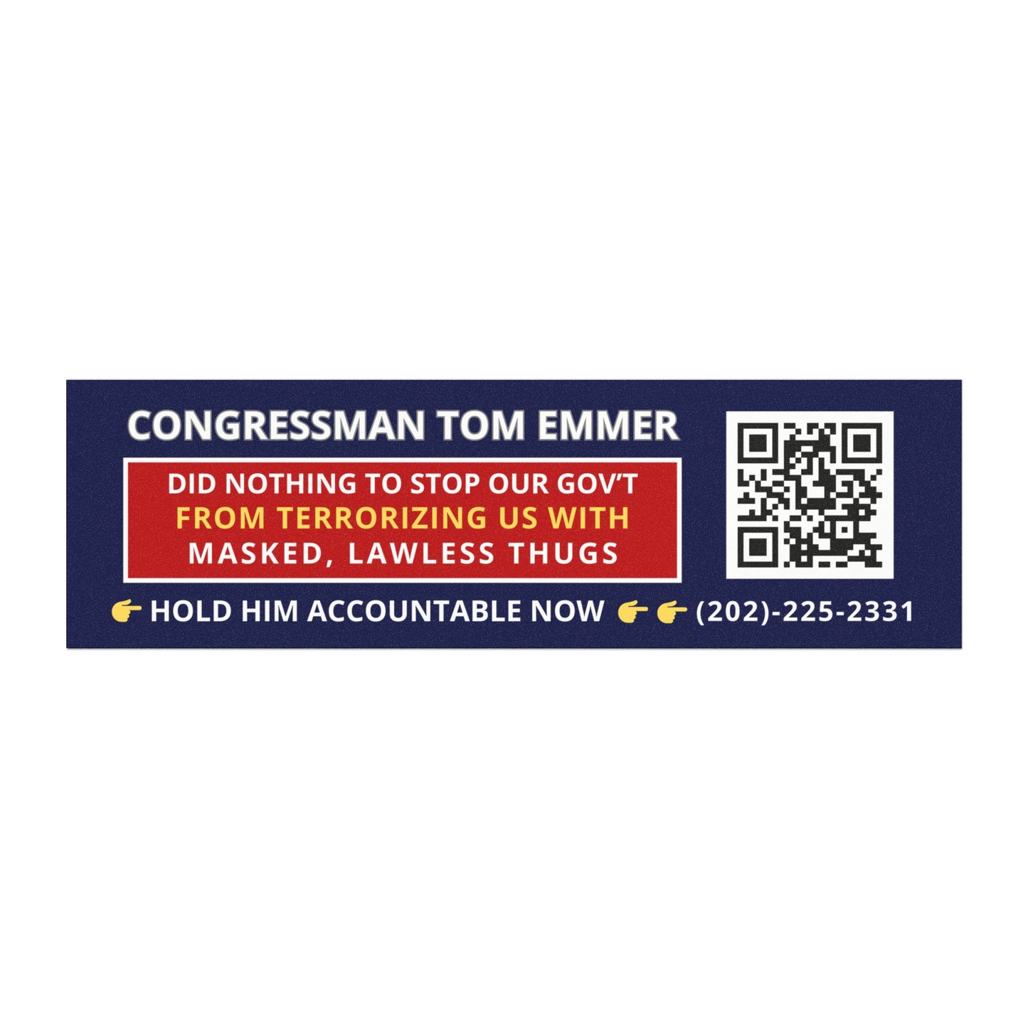 Hold Minnesota Congressman Tom Emmer Accountable Now Car Magnet