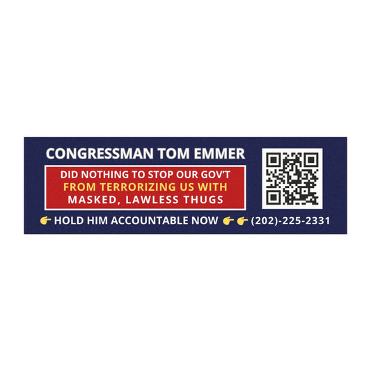 Hold Minnesota Congressman Tom Emmer Accountable Now Car Magnet