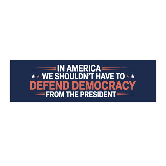 Defend Democracy Bumper Sticker, Anti Trump Bumper Sticker, Resistance Bumper Sticker, Anti-Trump Bumper Sticker, Free Shipping