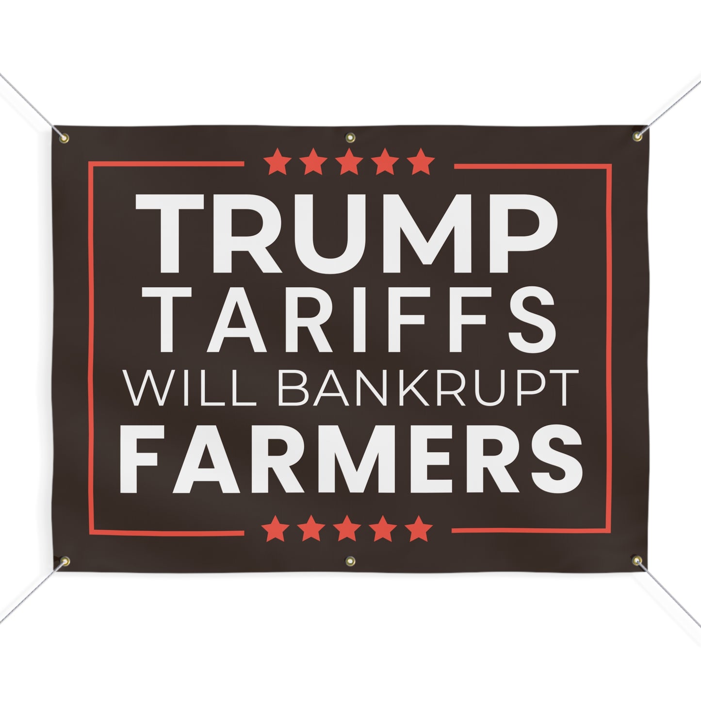 Trump Tariffs Will Bankrupt Farmers Protest Banner - 48"x36" Vinyl Outdoor Banner