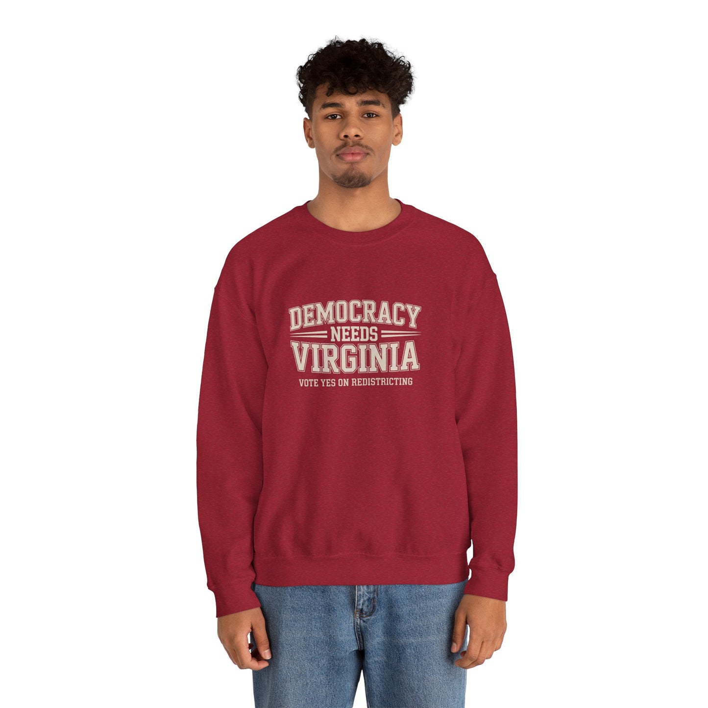 Democracy Needs Virginia, Vote Yes on Redistricting Sweatshirt | Unisex Style | Virginia Redistricting Signs