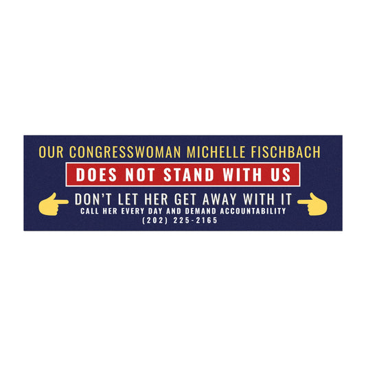 Don't Let Minnesota Congresswoman Michelle Fischbach Get Away With It Car Magnet