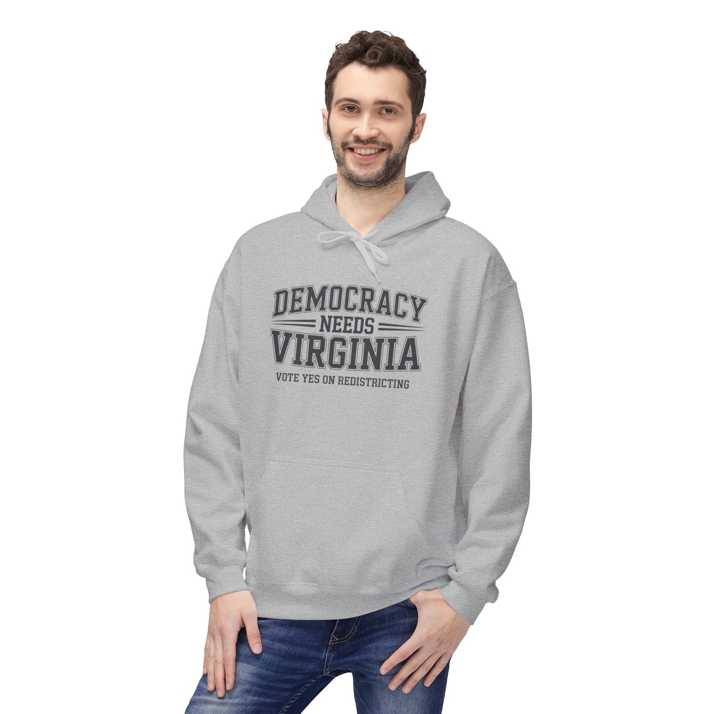 Democracy Needs Virginia Hooded Sweatshirt | Unisex Style | Multiple Colors | Virginia Redistricting Signs