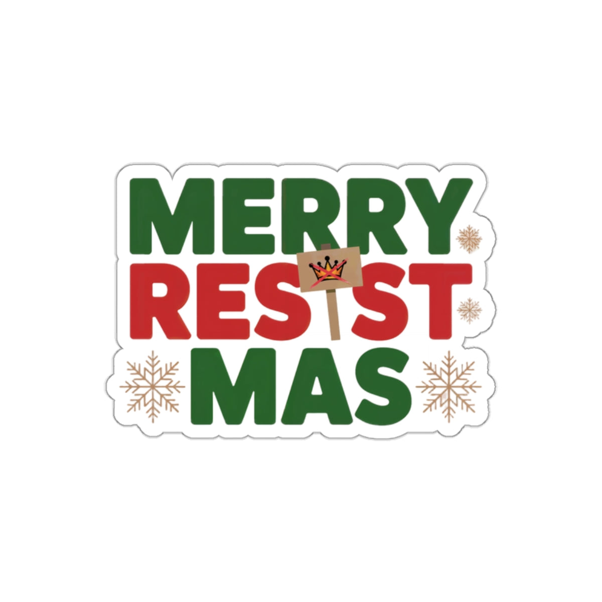 Merry Resistmas Sticker, Premium Vinyl, Indoor/Outdoor, Multiple Sizes Available, Holiday Stickers, Christmas Stickers, Anti Trump Stickers