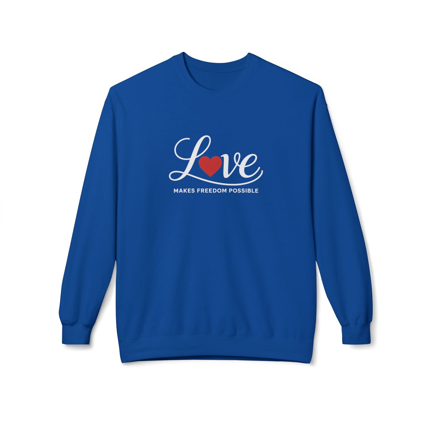Love Makes Freedom Possible Crewneck Softstyle Sweatshirt | Inspirational Civic Love Message | Valentines Day Shirt | Unisex Style