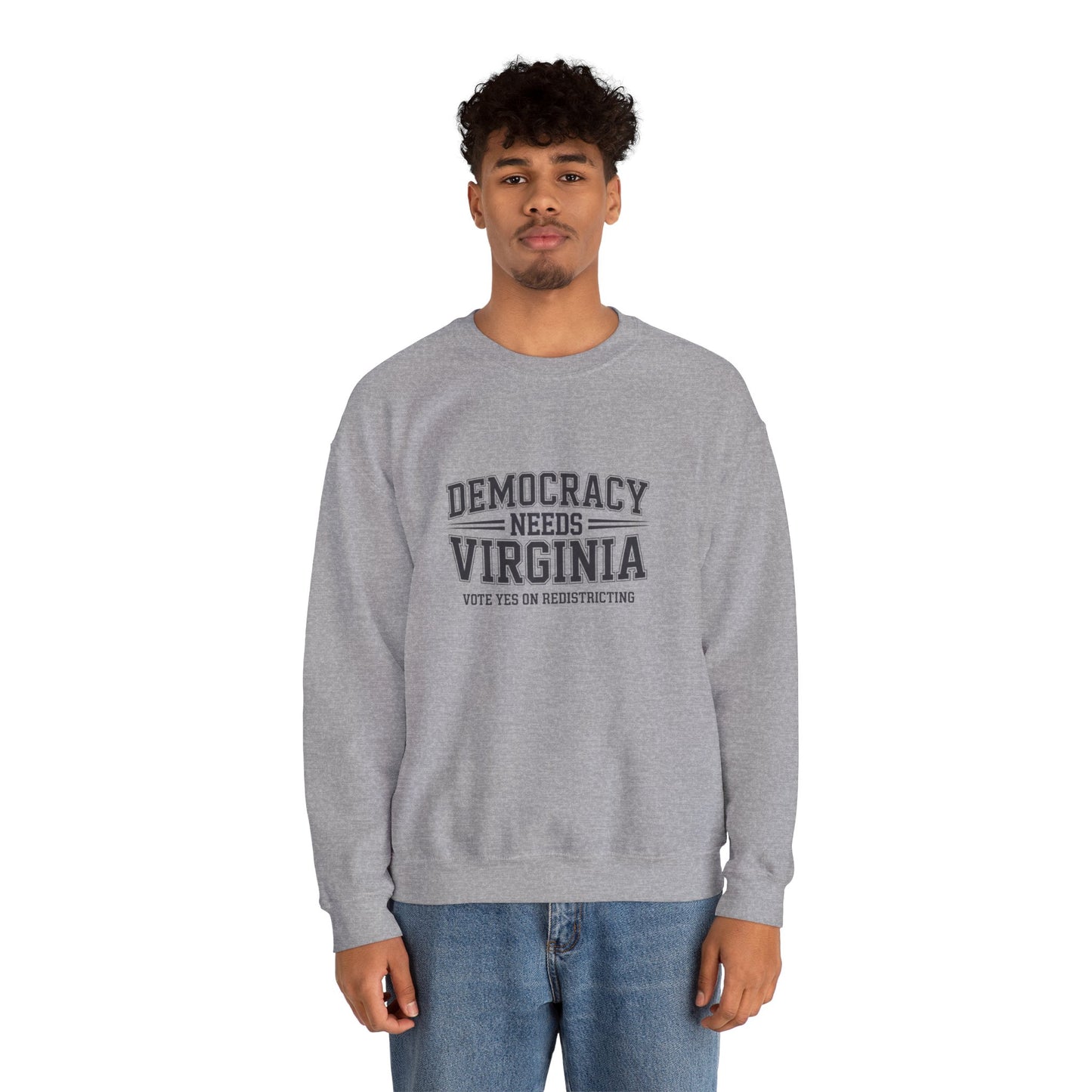 Democracy Needs Virginia, Vote Yes on Redistricting Sweatshirt | Unisex Style | Virginia Redistricting Signs