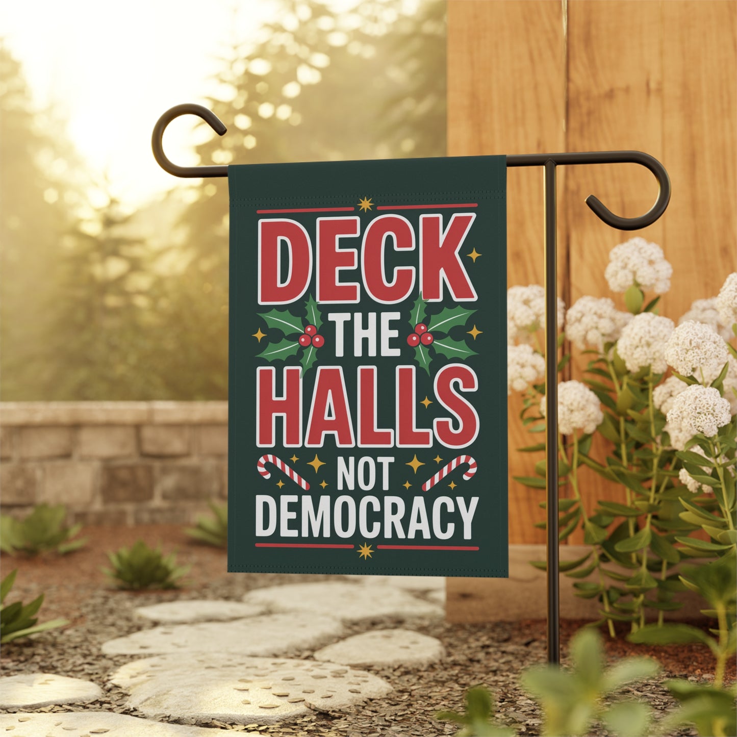 Deck the Halls Not Democracy Garden Flag, Christmas Garden Flag, Holiday Garden Flag, Funny Political Holiday Decor, Democracy Gift