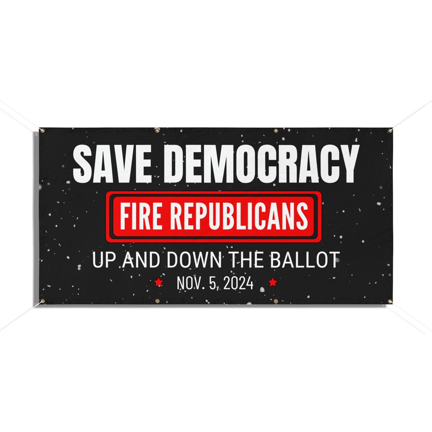 Save Democracy, Fire Republicans, Vinyl Indoor/Outdoor Banner, 48 x 24 or 72 x 36, Democracy Sign, Democracy Banner, Democracy Poster