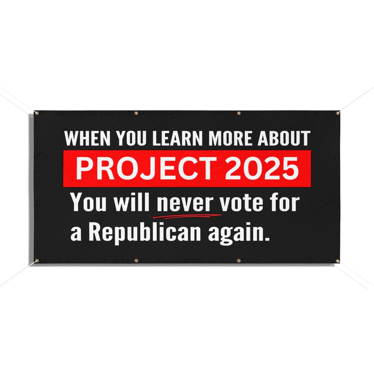 Project 2025 Education, Vinyl Indoor/Outdoor Banner, 48 x 24 or 72 x 36, Vote Banner