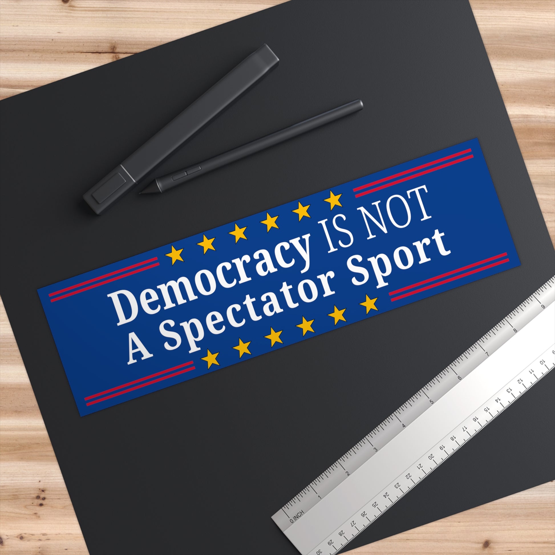 Democracy Bumper Sticker, Democracy is Not a Spectator Sport, Democrac ...