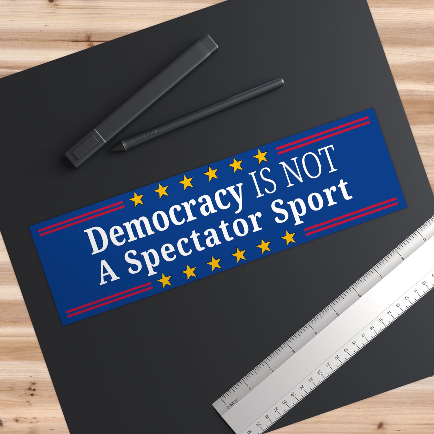 Democracy Bumper Sticker, Democracy is Not a Spectator Sport, Democracy Sticker