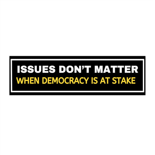 Democracy Bumper Sticker, Democracy Sticker, Democracy is at Stake