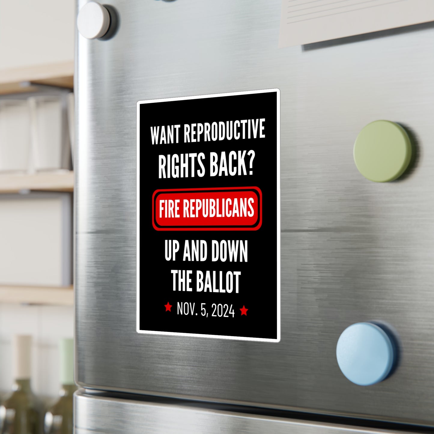 Reproductive Rights, Fire Republicans Sticker, Vinyl, Indoor/Outdoor, Water & UV Resistant, Multiple Sizes, Democracy Sticker, Democracy Signs