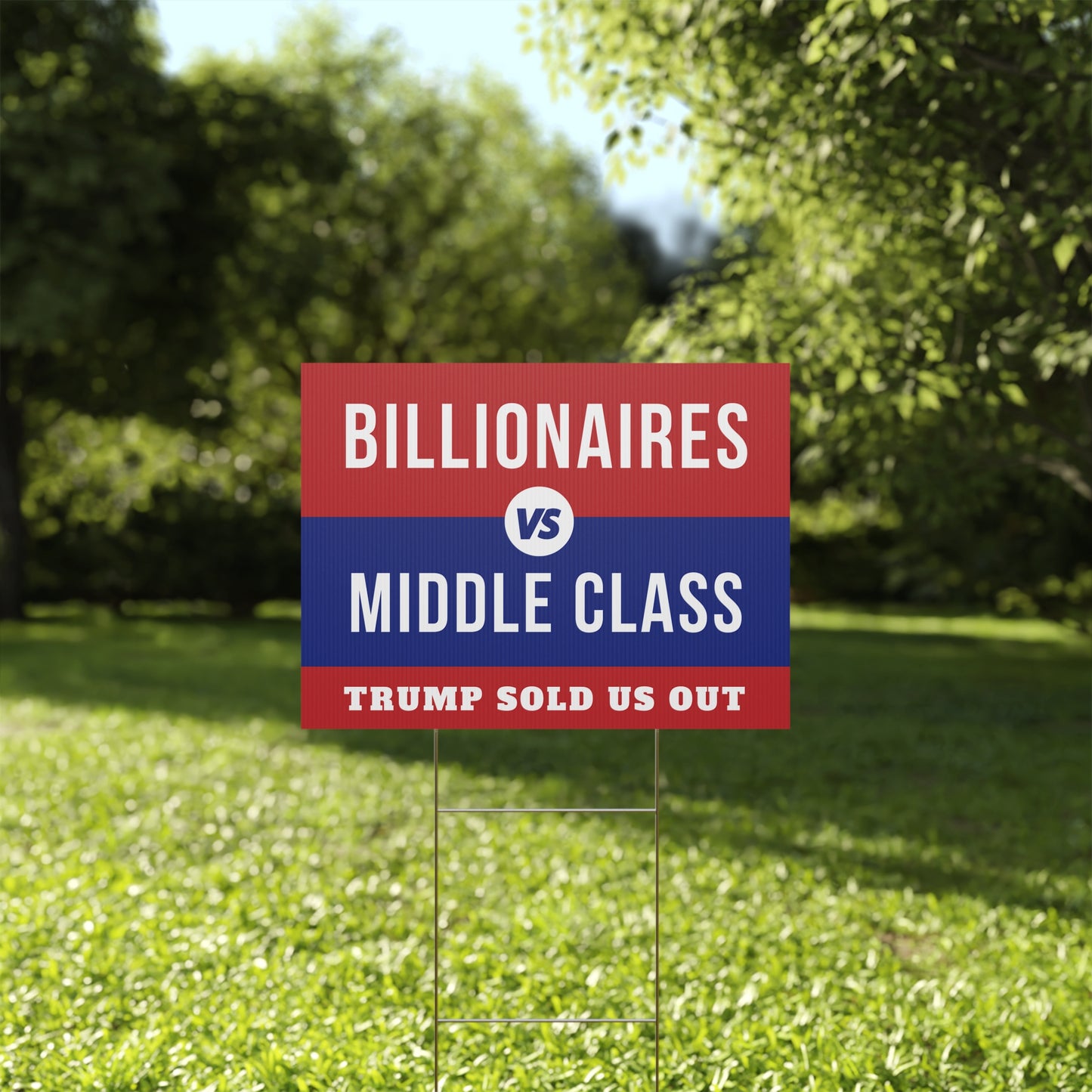 Anti-Trump Yard Sign | Pro-Democracy Lawn Sign | Billionaires vs. Middle Class