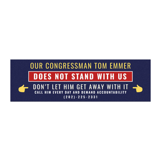 Don't Let Minnesota Congressman Tom Emmer Get Away With It Car Magnet