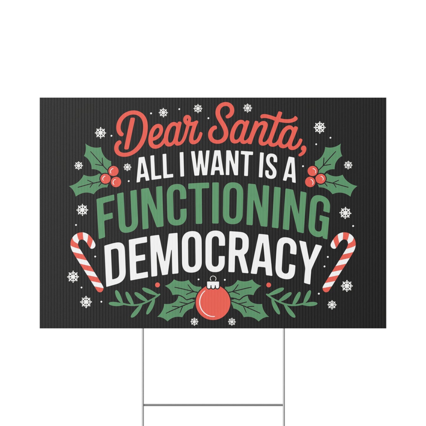 Dear Santa Yard Sign, Funny Political Christmas Yard Sign, Holiday Yard Sign with H Stake, Democracy Yard Sign, Multiple Sizes