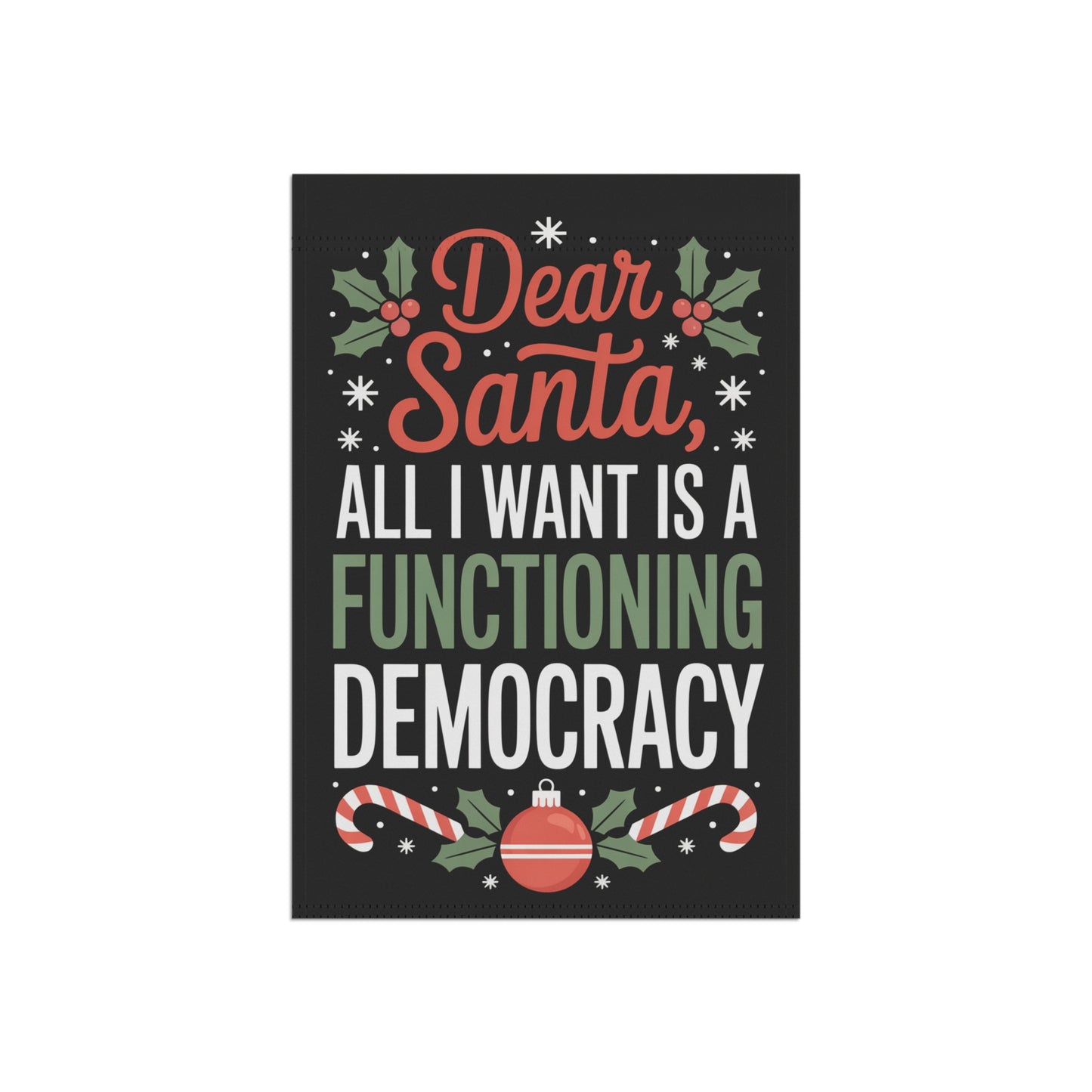 Dear Santa Holiday Garden Flag, Christmas Garden Flag, Holiday Garden Flag, Funny Political Holiday Decor, Democracy Gift, Free Shipping