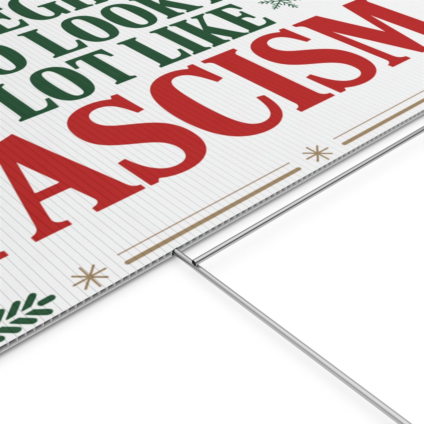 Its Beginning to Look a Lot Like Fascism Yard Sign, Funny Political Christmas Yard Sign, Democracy Holiday Yard Sign with H Stake, 24" x 18"