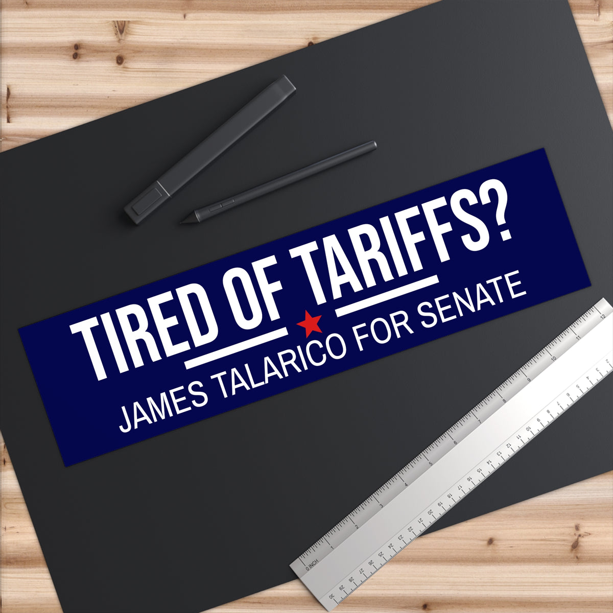 James Talarico Bumper Sticker | James Talarico Sticker | Tired of Tariffs? Vote James Talarico for Senate | Texas Bumper Sticker