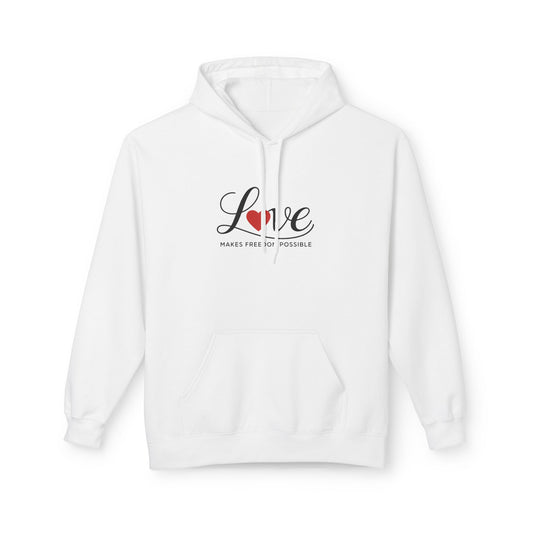 Love Makes Freedom Possible Hoodie | Inspirational Civic Love Message | Valentines Day Shirt | Unisex Style